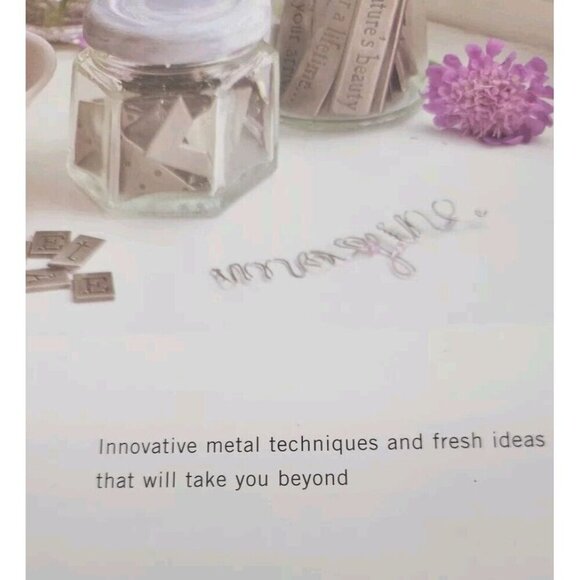 Beyond Metal: Innovative Metal Techniques and Fresh Ideas That Wi - Picture 3 of 5